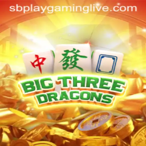 Discover the Exciting World of BigThreeDragons by SB PLAY Gaming