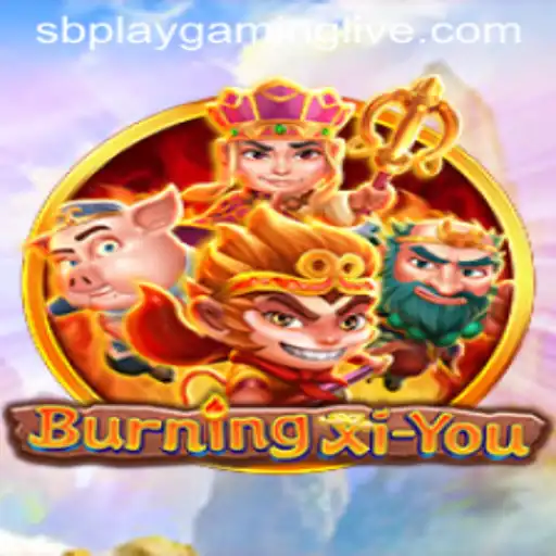 Dive into the World of BurningXiYou: The Ultimate Gaming Experience by SB PLAY Gaming
