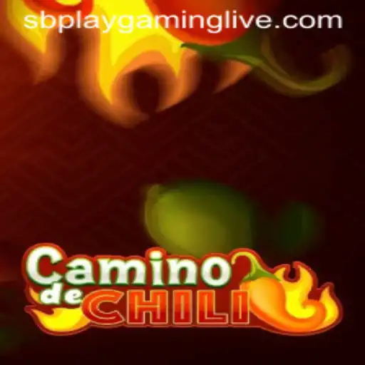 Exploring the Fiery Adventure of CaminodeChili with SB PLAY Gaming