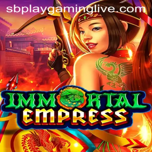 ImmortalEmpress: An Epic Journey in SB PLAY Gaming's Latest Adventure