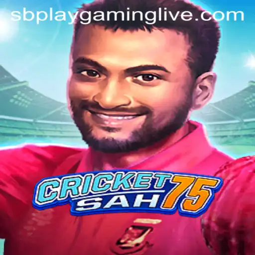 Explore the Exciting World of CricketSah75 by SB PLAY Gaming