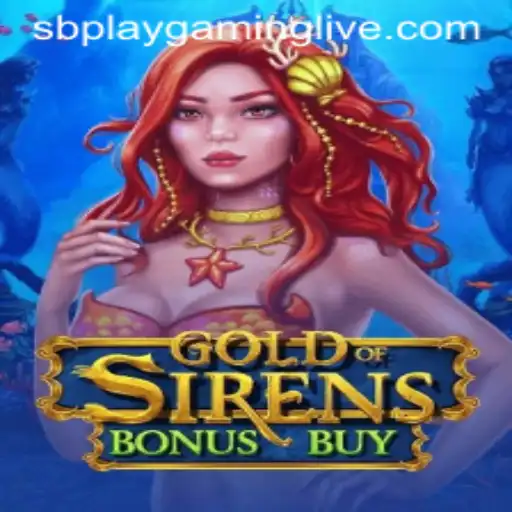 Exploring the Thrilling World of GoldofSirensBonusBuy by SB PLAY Gaming