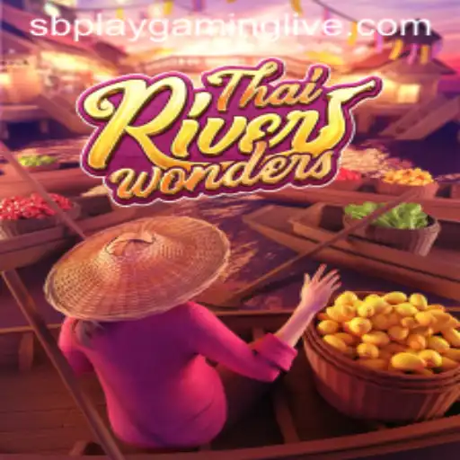Exploring the Exciting World of ThaiRiverWonders by SB PLAY Gaming